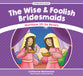 Wise and Foolish Bridesmaids, the - Matthew 25 Be Ready (Stories From Jesus Series)