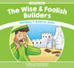 Wise and Foolish Builders, the - Matthew 7 Build on Jesus (Stories From Jesus Series)