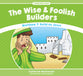 Wise and Foolish Builders, the - Matthew 7 Build on Jesus (Stories From Jesus Series)