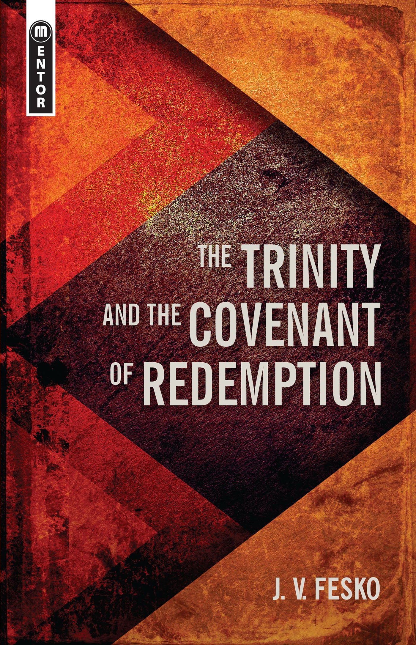 The Trinity and the Covenant of Redemption (#01 in Divine Covenants Series)