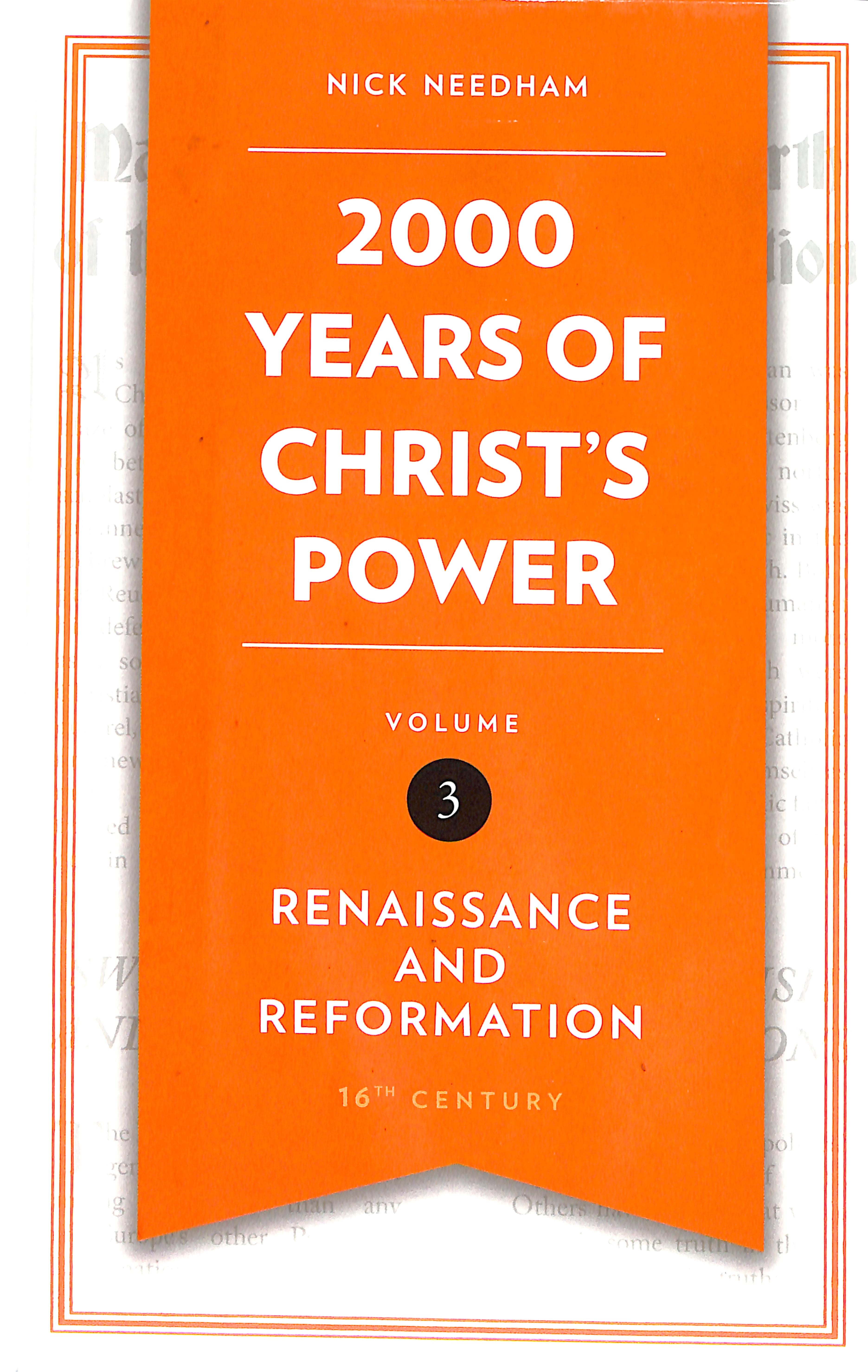 2,000 Years of Christ's Power #03: Renaissance and Reformation