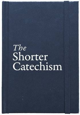 The Shorter Catechism
