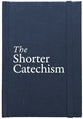 The Shorter Catechism