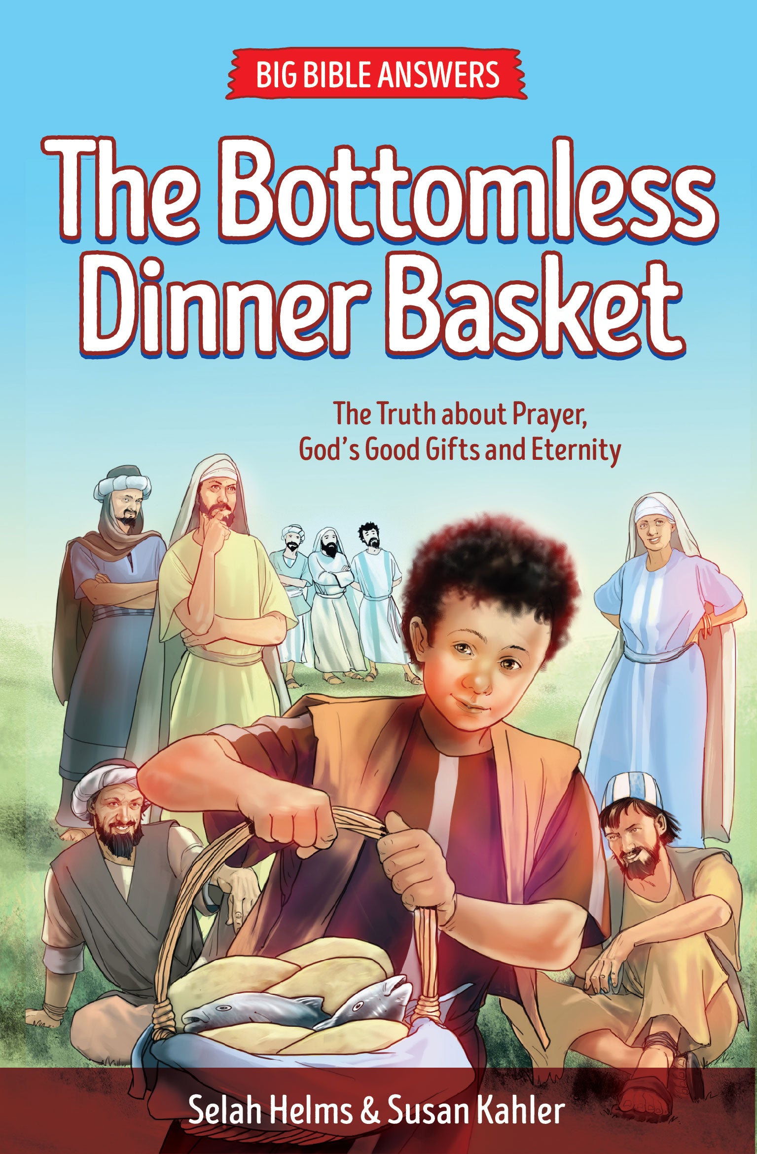 The Bottomless Dinner Basket (#03 in Big Bible Answers Series)