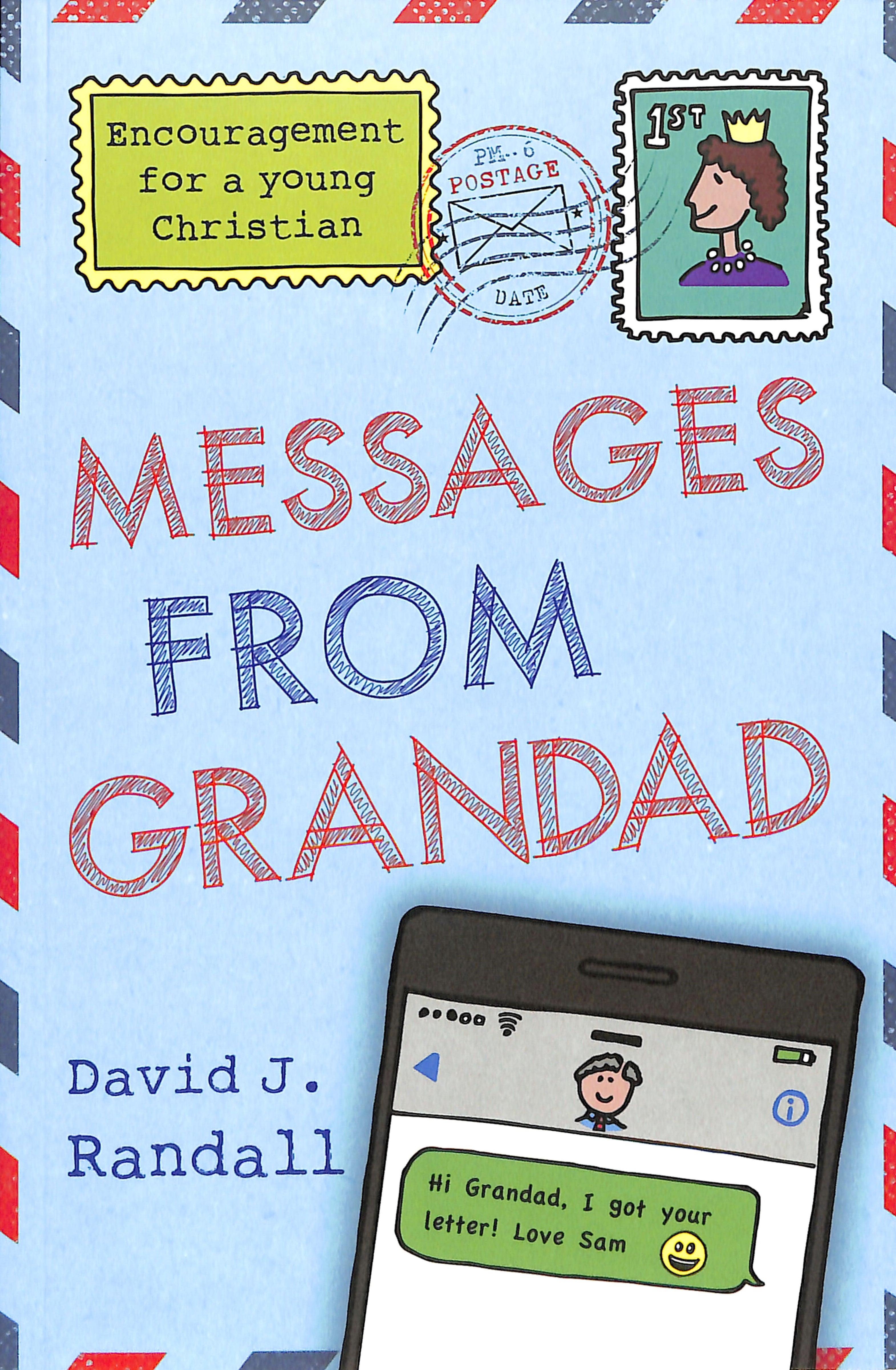 Messages From Grandad: Encouragement For a Young Christian