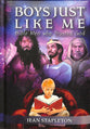 Boys Just Like Me: Bible Men Who Trusted God