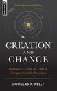 Creation and Change: Genesis 1-2:4 in the Light of Changing Scientific Paradigms