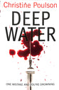 Deep Water: One Mistake and You're Drowning