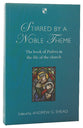 Stirred By a Noble Theme: The Book of Psalms in the Life of the Church