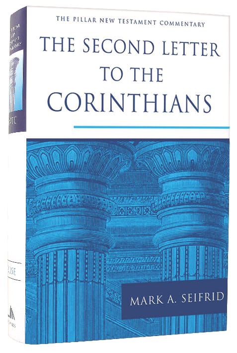 The Second Letter to the Corinthians (Pillar New Testament Commentary Series)