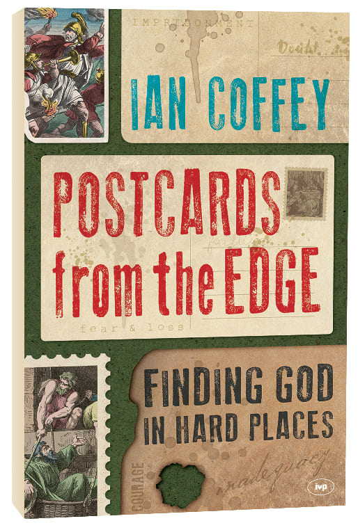 Postcards From the Edge: Finding God in the Hard Places