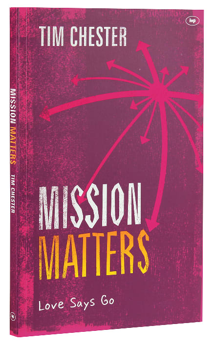 Mission Matters: Love Says Go