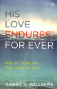 His Love Endures Forever: Reflections on the Love of God