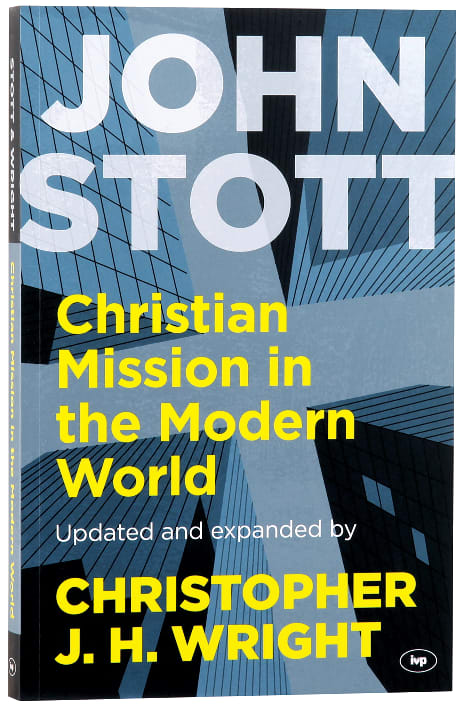 Christian Mission in the Modern World (And Expanded)