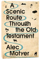 A Scenic Route Through the Old Testament