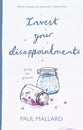 Invest Your Disappointment