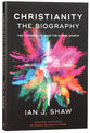 Christianity: The Biography - 2000 Years of Global History