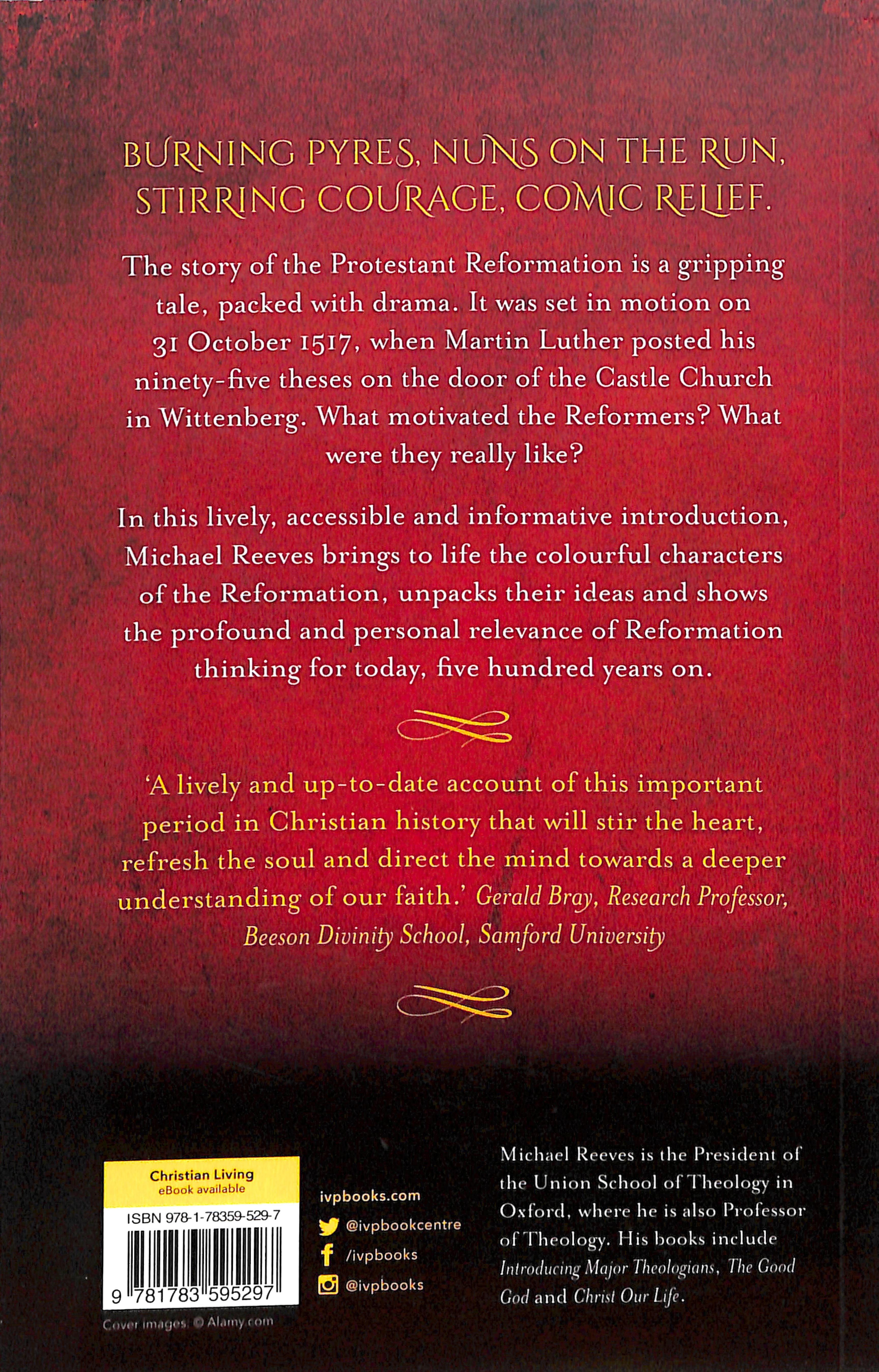 The Unquenchable Flame: An Introduction to the Reformation