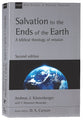 Salvation to the Ends of the Earth : A Biblical Theology of Mission (2nd Edition) (New Studies In Biblical Theology Series)