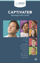 Keswick Year Book 2017: Captivated - Hearing God's Word