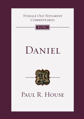 Daniel (Tyndale Old Testament Commentary Series)