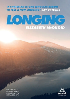 Longing (Study Guide) (Keswick Study Guides Series)