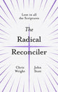 The Radical Reconciler: Lent in All the Scriptures