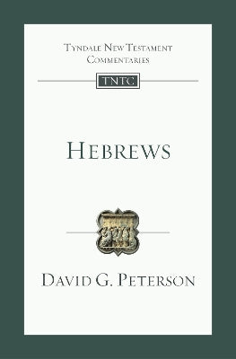 Hebrews: An Introduction and Commentary (Tyndale New Testament Commentary Re-issued/revised Series)