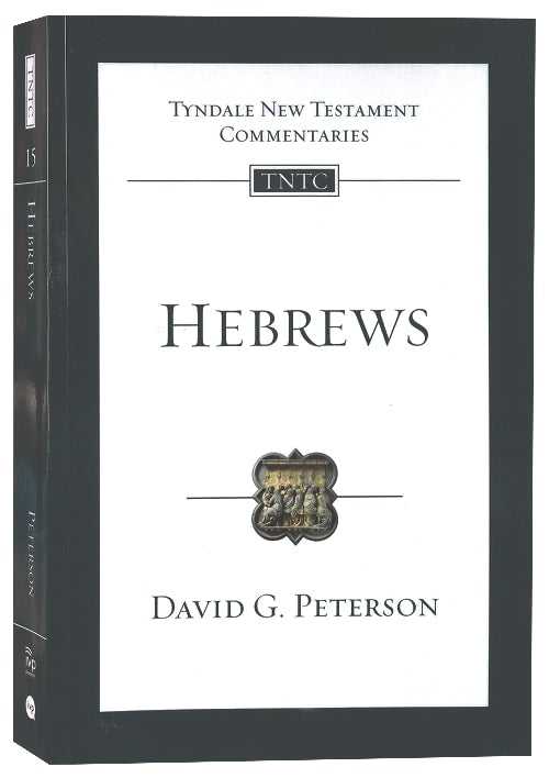 Hebrews: An Introduction and Commentary (Tyndale New Testament Commentary Re-issued/revised Series)