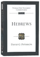 Hebrews: An Introduction and Commentary (Tyndale New Testament Commentary Re-issued/revised Series)