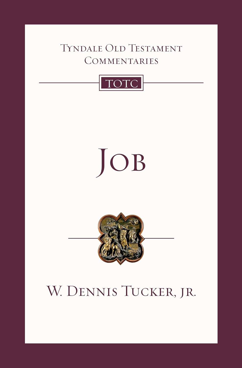 Job (Tyndale Old Testament Commentary Series)