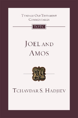 Joel and Amos (Tyndale Old Testament Commentary Series)