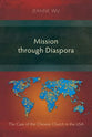 Mission Through Diaspora: The Case of the Chinese Church in the Usa