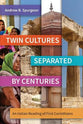 Twin Cultures Separated By Centuries: An Indian Reading of 1 Corinthians