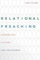 Relational Preaching: Knowing God, His Word, and Your Hearers