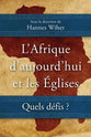 L'afrique D'aujourd'hui Et Les Eglises (French): Quels Defis?