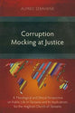 Corruption Mocking At Justice: A Theological and Ethical Perspective on Public Life in Tanzania and Its Implications For the Anglican Church of Tanzania