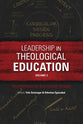 Leadership in Theological Education : Foundations For Curriculum Design (Volume 2) (Icete Series)