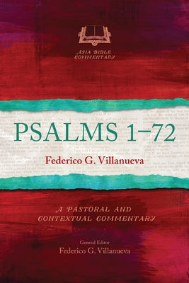 Psalms 1-72 (Asia Bible Commentary Series)