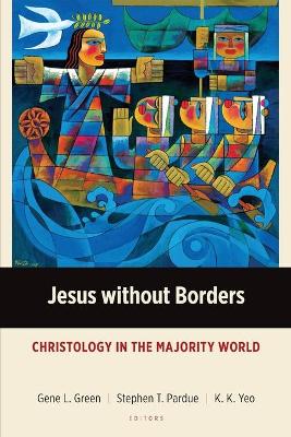 Jesus Without Borders (Majority World Theology Series)