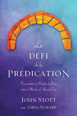 Le Defi De La Predication: Transmettre La Parole De Dieu Dans Le Monde D'aujourd'hui