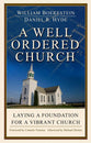 A Well Ordered Church: Laying a Foundation For a Vibrant Church