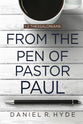 From the Pen of Pastor Paul (1-2 Thessalonians)