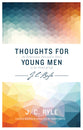 Thoughts For Young Men: An Exhortation Directed to Those in the Prime of Life