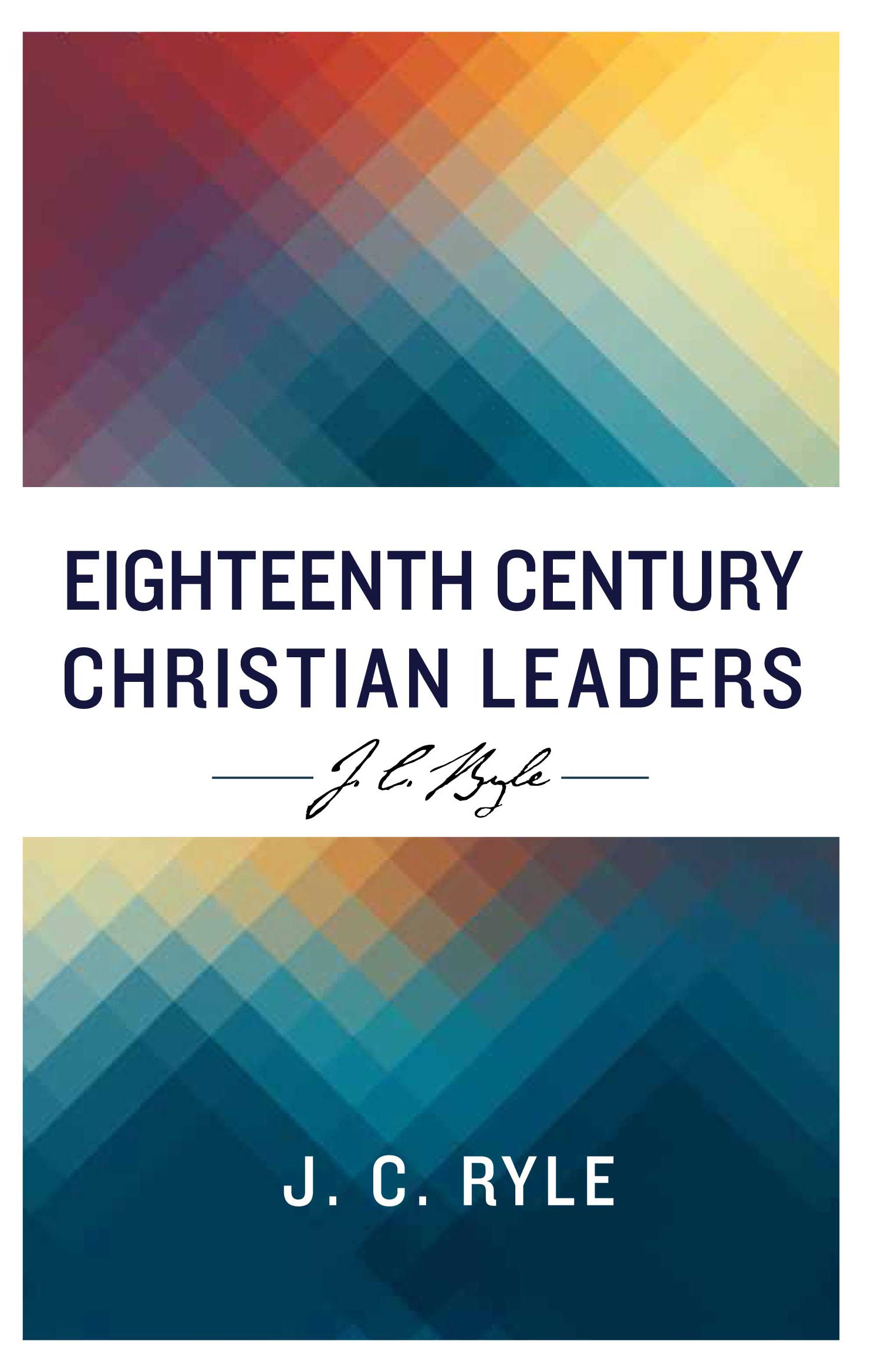 Eigthteenth Century Christian Leaders