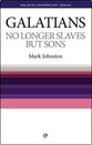 Galatians: No Longer Slaves But Sons (Welwyn Commentary Series)