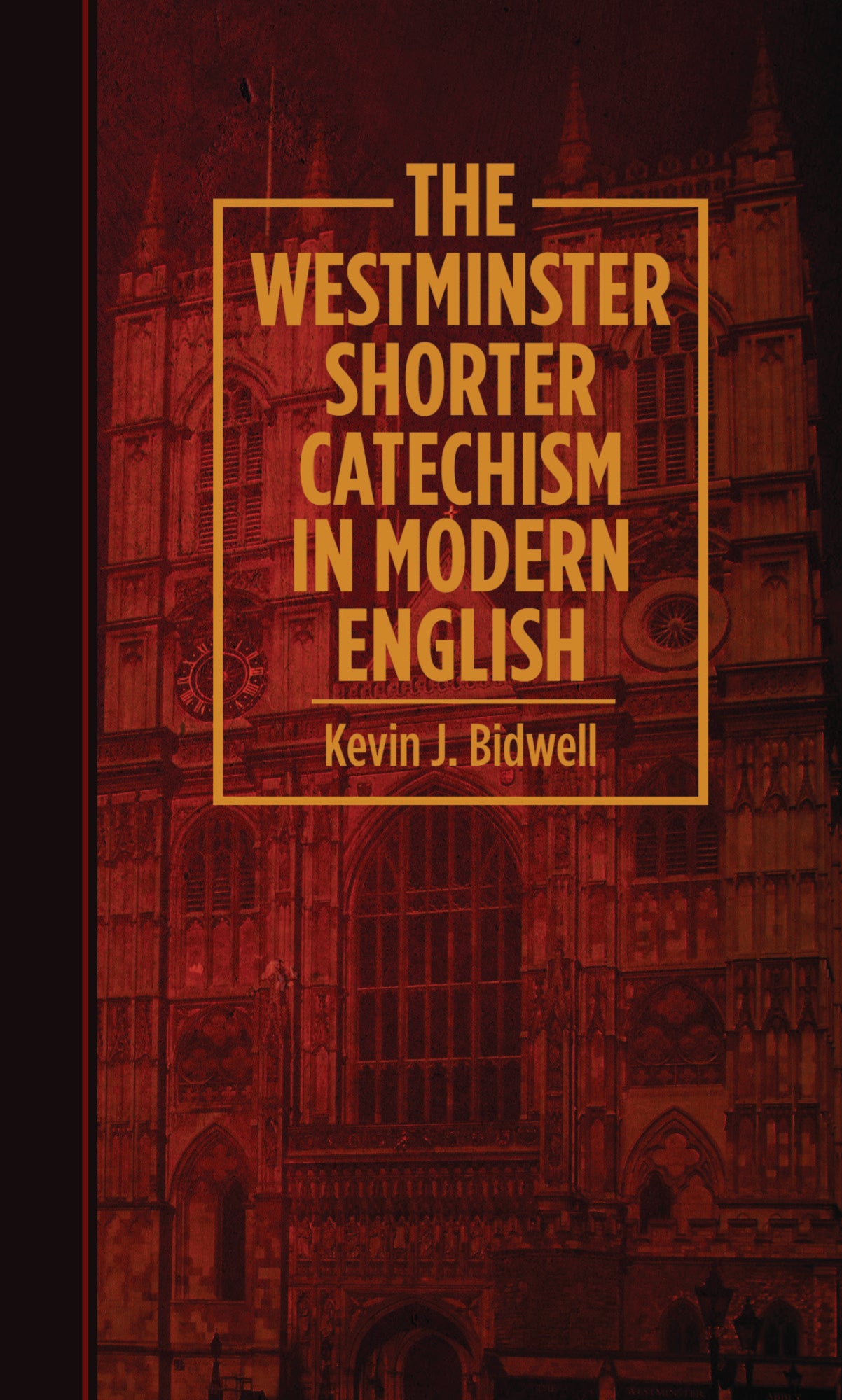 The Westminster Shorter Catechism