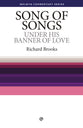 Song of Songs, The: Under His Banner of Love (Welwyn Commentary Series)