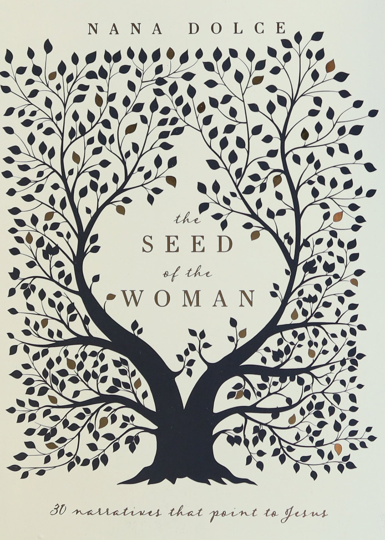 The Seed of the Woman: 30 Narratives That Point to Jesus
