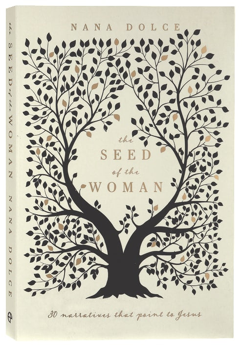 The Seed of the Woman: 30 Narratives That Point to Jesus